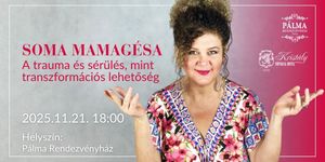 Tematikus vacsoraest Tatán Soma Mamagésa előadásával a Pálma Rendezvényházban