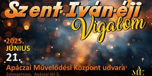 Szent Iván-éji Vigalom 2025 Zalaegerszeg
