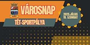 Városnap Tét 2025