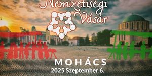 Nemzetiségi Vásár Mohács 2025. Ízek, illatok, kultúrák találkozása