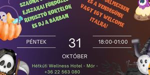 Halloween Mór 2025. Halloween Party DJ-vel a Hétkúti Wellness Hotelben