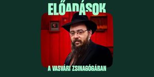 Vasvári Pál utcai Zsinagóga programok 2025