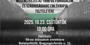 2025. október 23. Balatonfűzfő. Az 1956-os Forradalom és Szabadságharc Emléknapja