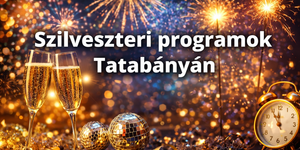 Szilveszter Tatabánya 2025. Programok, események, rendezvények