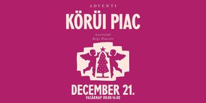Advent Nagykörű 2025. Adventi Körűi Piac