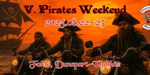 Motoros találkozó Foktő-Dunapart 2025. Pirates Weekend