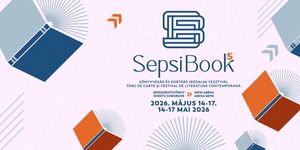 SepsiBook 2026 Sepsiszentgyögy. Könyvvásár és kortárs irodalmi fesztivál