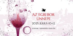 Az Egri Bor Ünnepe 2025