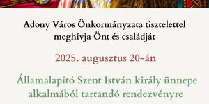 2025. Augusztus 20. Adony. Államalapító Szent István király ünnepe