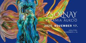 Zsolnay Kerámia Aukció  2025 Budapest. Zsolnay-aukciót tart Budapesten a Virág Judit Galéria