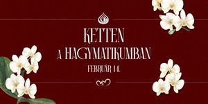 Valentin-nap Makó 2026