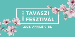 Debreceni Tavaszi Fesztivál 2026