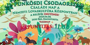 Pünkösd Érd 2025. Pünkösdi Csodaország családi nap Simonpusztán