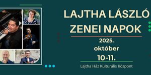 Lajtha Fesztivál 2025 Bicske. Lajtha László Zenei Napok