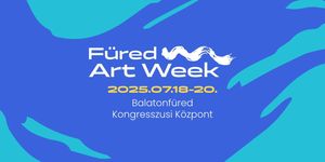 Füred Art Week 2025. Művészeti vásár Balatonfüreden