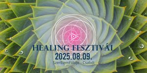 Healing Fesztivál 2025 Csabdi