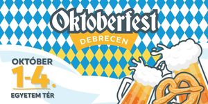 Oktoberfest Debrecen 2025. Bajor kalandok Debrecenben