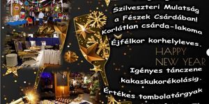 Szilveszteri lakoma 2025. Fergeteges szilveszteri mulatság korlátlan csárda lakomával