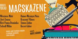 Georges Feydeau: MACSKAZENE vígjáték Veresegyház, Veres 1 Színház