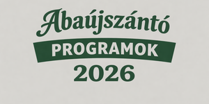 Abaújszántó programok 2026. Események