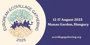 Európai Ökofalu Találkozó 2025 Lengyeltóti. 17. European Ecovillage Gathering
