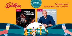 Balatoni nyári koncert 2025 Badacsonyörs. Zenei utazásra hív a Dresch Alternatív Kvartett és a Rakonczai Piano