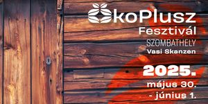 Ökoplusz Fesztivál Szombathely 2025