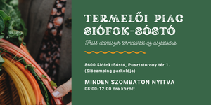Piac Siófok 2025. Termelői piac Siófok-Sóstón