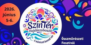 Szín-Tér Fesztivál Hajdúszoboszló 2026 