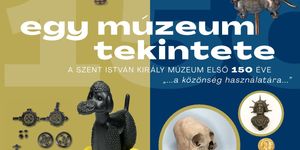 A székesfehérvári Szent István Király Múzeum története, az első 150 évet bemutató időszaki kiállítás 