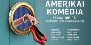 Amerikai komédia szwing musical 2025. A Veres 1 Színház előadása: Veresegyház, Győr
