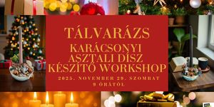 Karácsonyi workshop Szombathely 2025. Karácsonyi asztali dísz készítő workshop a Vásárcsarnokban