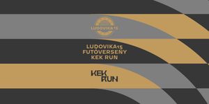 KEK Run 2026 Budapest. Ludovika15 futóverseny
