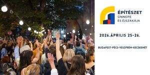 Építészet Ünnepe és Éjszakája 2026