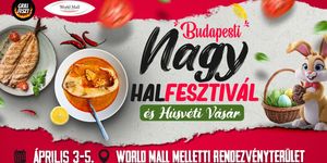 Budapesti Halfesztivál és Húsvéti Vásár 2026