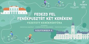 Kerékpártúra Keszthely 2025. Fedezd fel Fenékpusztát két keréken vezetett kerékpártúránkon!