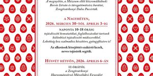 Zengővárkonyi Húsvét 2026 - Míves Tojás Múzeum ünnepi programok, események, rendezvények