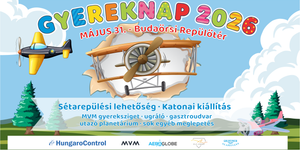 Gyereknap a Budaörsi Repülőtéren 2026 - Családi gyermeknapi élménynap 