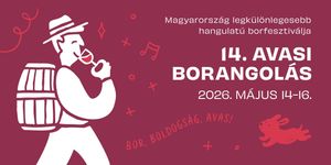 Avasi Borangolás 2026 - Bor- és Gasztronómiai Fesztivál Miskolc