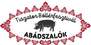 Tiszator Böllérfesztivál Abádszalók 2026