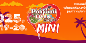 Polgárdi Nyári Fesztivál Mini 2025