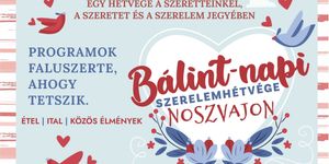 Valentin-nap Noszvaj 2026. Szerelemhétvége