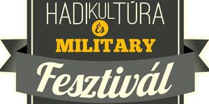 Hadikultúra és Military Fesztivál 2025 Szabadszállás