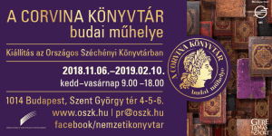 Corvina-kiállítás Budapesten - A Corvina Könyvtár budai műhelye Corvina-kiállítás Budapesten - A Corvina Könyvtár budai műhelye