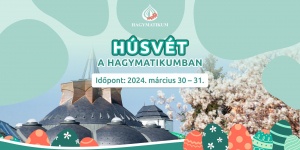 Makó Húsvét 2023. Tavaszköszöntő Nap a Hagymatikumban