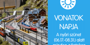 Vonatok napja szerdánként a Miniversumban a nyári vakáció idején Vonatok napja szerdánként a Miniversumban a nyári vakáció idején