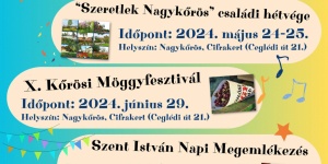 Kőrösi Möggyfesztivál 2024 Nagykőrös