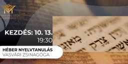 Héber oktatás 2023. Héber nyelvtanulás imakönyvből (liturgia) a Vasvári Zsinagógában Budapesten
