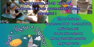 Mesetábor gyerekeknek 2025. Iskolakezdésre hangoló motivációs tábor Szegeden 5-8 éves korig