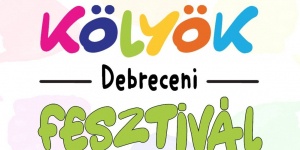 Debreceni Kölyök Fesztivál 2024
